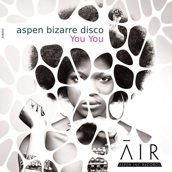 aspen bizarre disco - YOU YOU [AIR052]